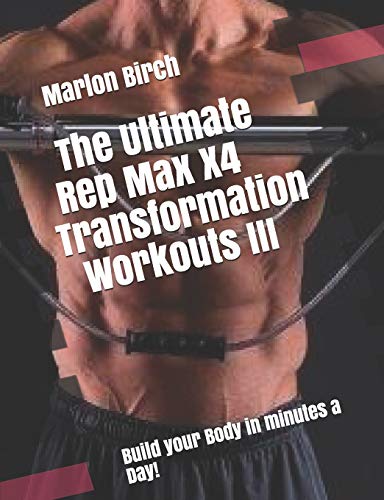 The Ultimate Rep Max X4 Transformation Workouts III (Bullworker Power)